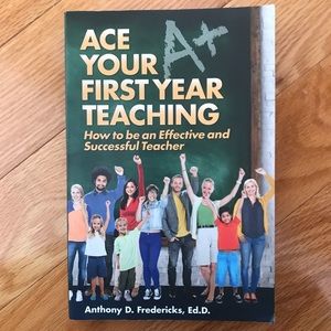Ace Your First Year of Teaching